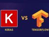 Keras vs TensorFlow Which is Better for Neural Networks